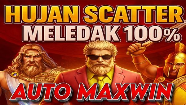 HUJAN SCATTER! 💣 100% MELEDAK AUTO MAXWIN!