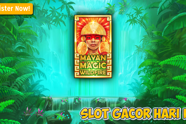 Trik Jitu Maxwin di Mayan Magic Wildfire: Pemain Wajib Tahu!